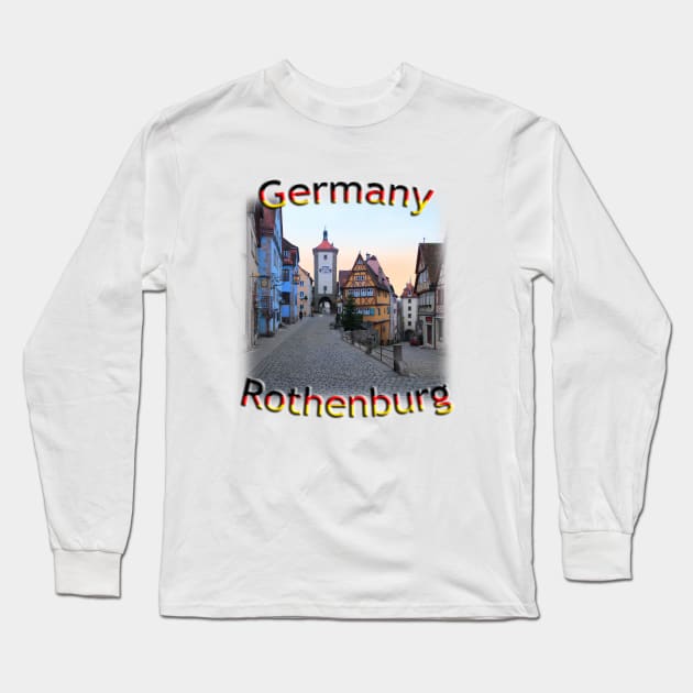 Germany - Rothenburg ob der Tauber Long Sleeve T-Shirt by TouristMerch